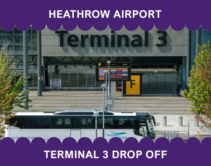 Heathrow Airport Terminal 3 Drop Off